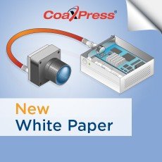 CoaXPress 2.0 – стандарт для промышленных систем обработки изображений с высокими требованиями